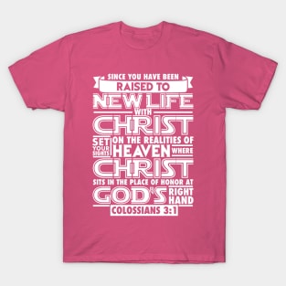 Colossians 3:1 T-Shirt